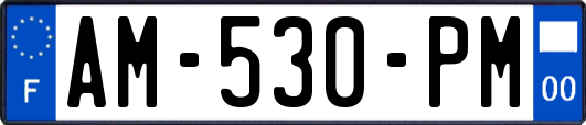AM-530-PM