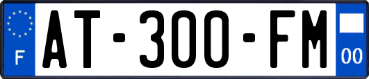 AT-300-FM