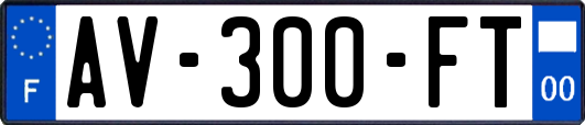 AV-300-FT