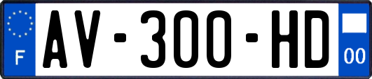 AV-300-HD