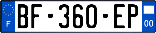 BF-360-EP