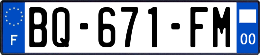 BQ-671-FM