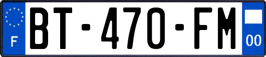 BT-470-FM