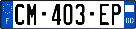 CM-403-EP