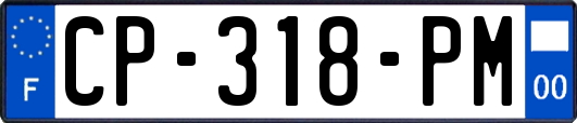 CP-318-PM