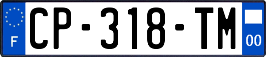 CP-318-TM