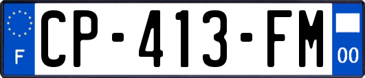 CP-413-FM