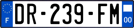DR-239-FM