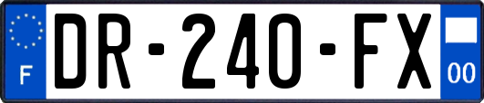 DR-240-FX