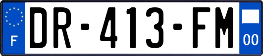 DR-413-FM