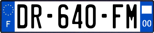 DR-640-FM