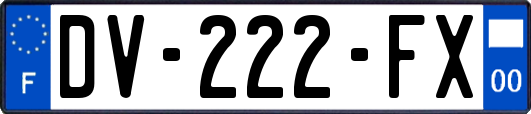 DV-222-FX