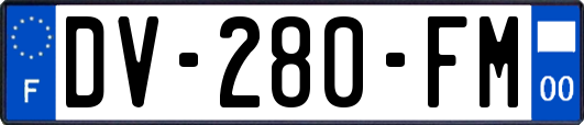 DV-280-FM