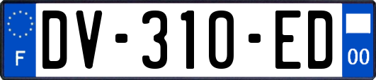 DV-310-ED