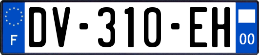 DV-310-EH