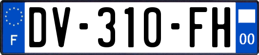 DV-310-FH