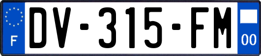 DV-315-FM