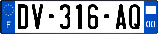 DV-316-AQ