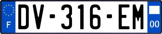 DV-316-EM