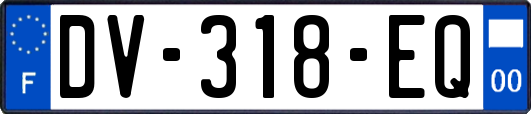 DV-318-EQ