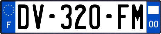 DV-320-FM