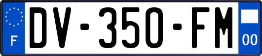 DV-350-FM