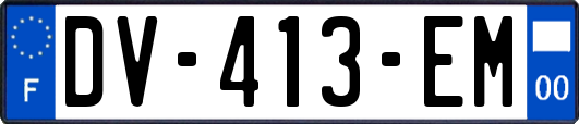 DV-413-EM