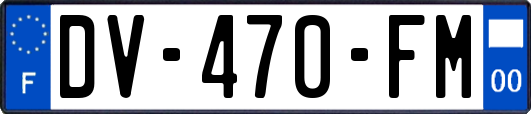 DV-470-FM