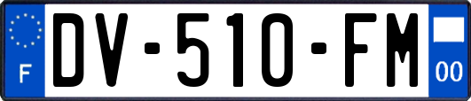 DV-510-FM