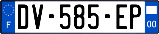 DV-585-EP