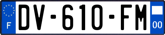 DV-610-FM