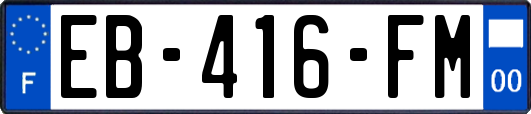 EB-416-FM
