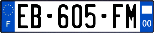 EB-605-FM