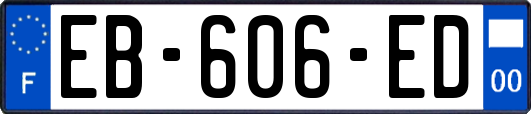 EB-606-ED