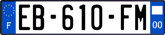 EB-610-FM