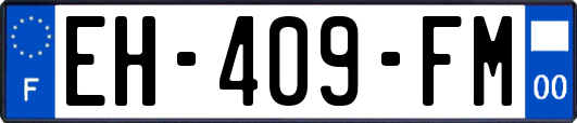 EH-409-FM