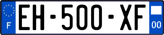 EH-500-XF