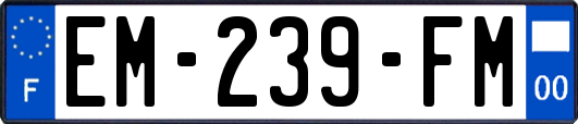 EM-239-FM