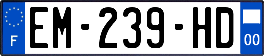 EM-239-HD