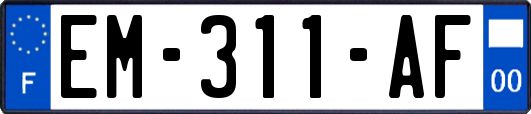 EM-311-AF