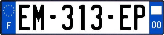 EM-313-EP