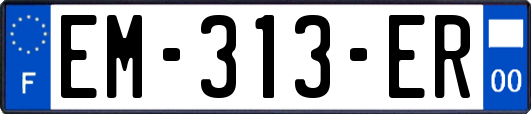 EM-313-ER