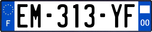 EM-313-YF
