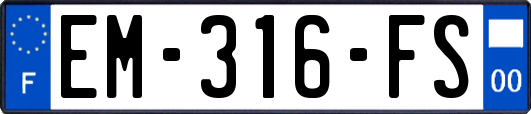 EM-316-FS