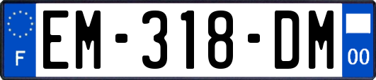 EM-318-DM