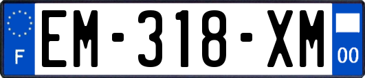 EM-318-XM