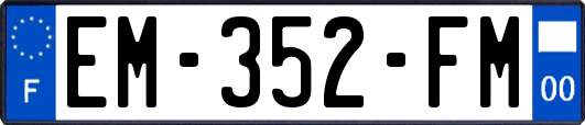 EM-352-FM