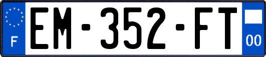 EM-352-FT