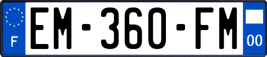 EM-360-FM