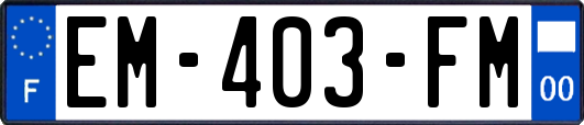 EM-403-FM